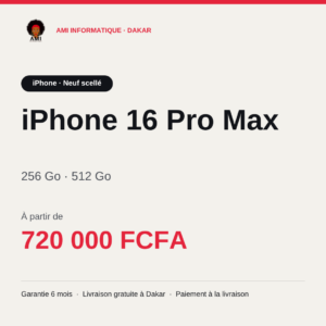 iPhone 16 Pro Max — prix à Dakar, AMI Informatique