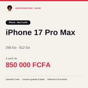 iPhone 17 Pro Max — prix à Dakar, AMI Informatique